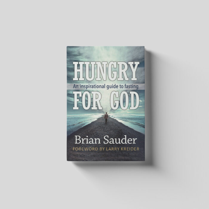 Hungry for God by Brian Sauder